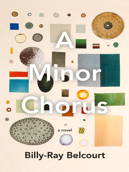 Title details for A Minor Chorus by Billy-Ray Belcourt - Available